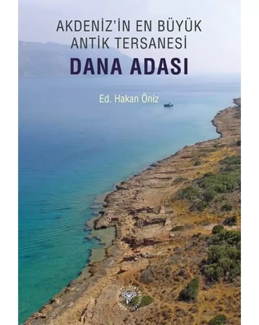 Akdeniz'in En Büyük Antik Tersanesi Dana Adası