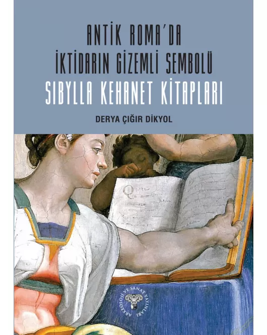 Antik Roma'da İktidarın Gizemli Sembolü Sibylla Kehanet Kitapları