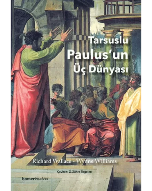 Tarsuslu Paulus’un Üç Dünyası