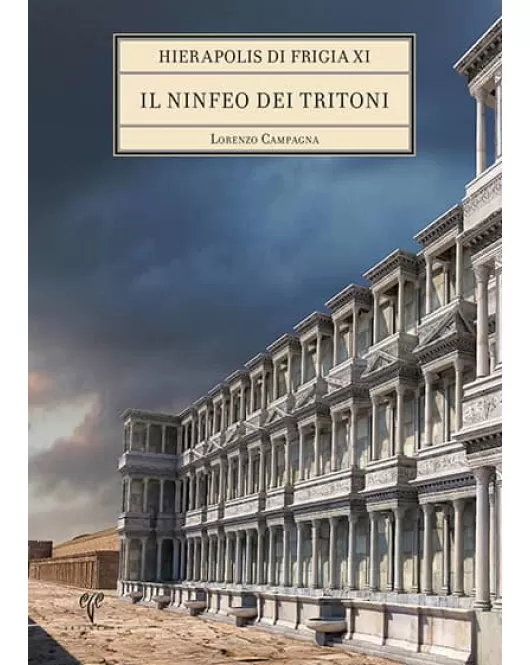 Hierapolis di Frigia XI: Il Ninfeo dei Tritoni