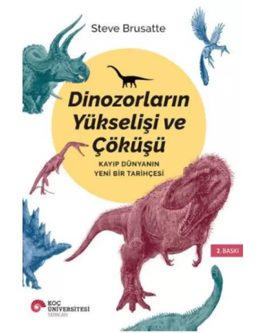 Dinozorların Yükselişi ve Çöküşü