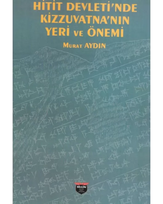 Hitit Devleti’nde Kizzuvatna’nın Yeri ve Önemi