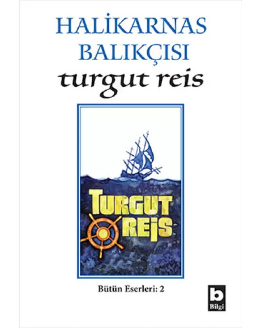 Halikarnas Balıkçısı -Turgut Reis Bütün Eserleri 2