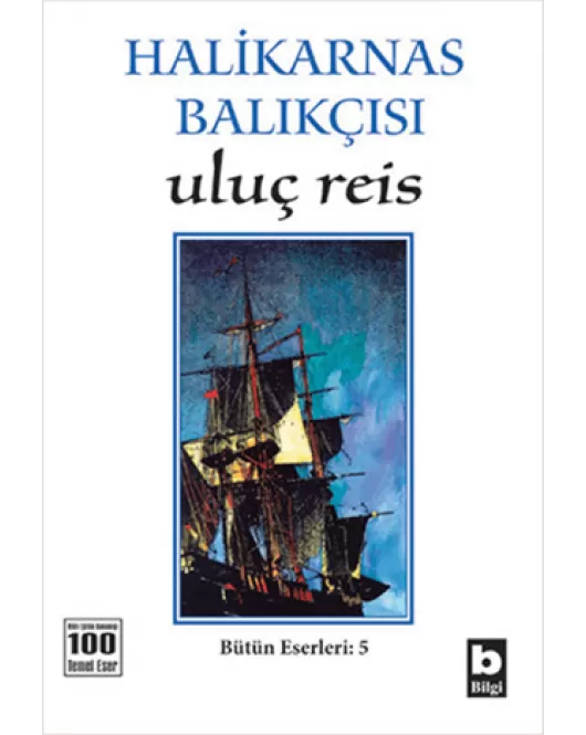 Halikarnas Balıkçısı - Uluç Reis Bütün Eserleri 5