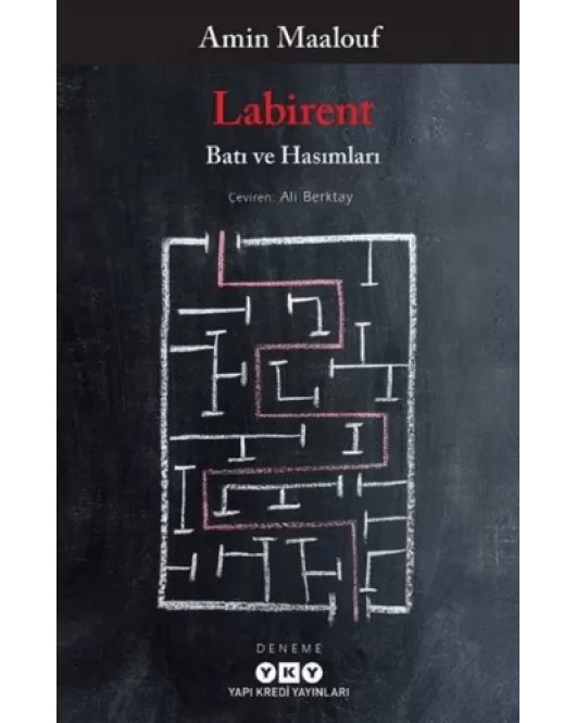 Labirent - Batı ve Hasımları