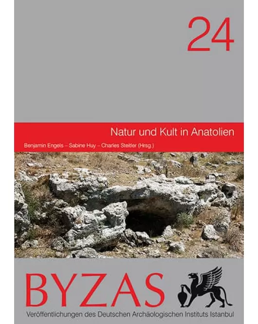 Byzas 24: Natur und Kult in Anatolien