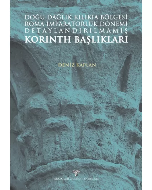 Doğu Dağlık Kilikia Bölgesi Roma İmparatorluk Dönemi Detaylandırılmamış Korinth Başlıkları