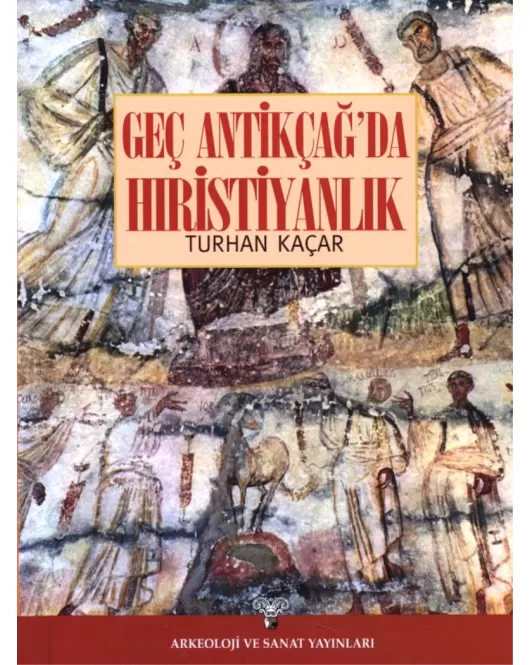 Geç Antikçağ'da Hıristiyanlık