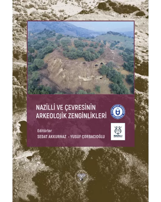 Nazilli ve Çevresinin Arkeolojik Zenginlikleri