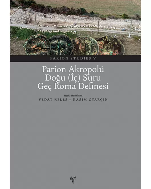 Parion Akropolü Doğu (İç) Suru Geç Roma Definesi