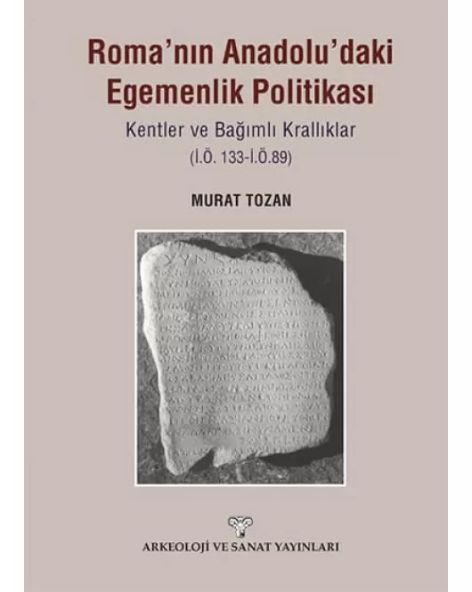 Roma'nın Anadolu'daki Egemenlik Politikası