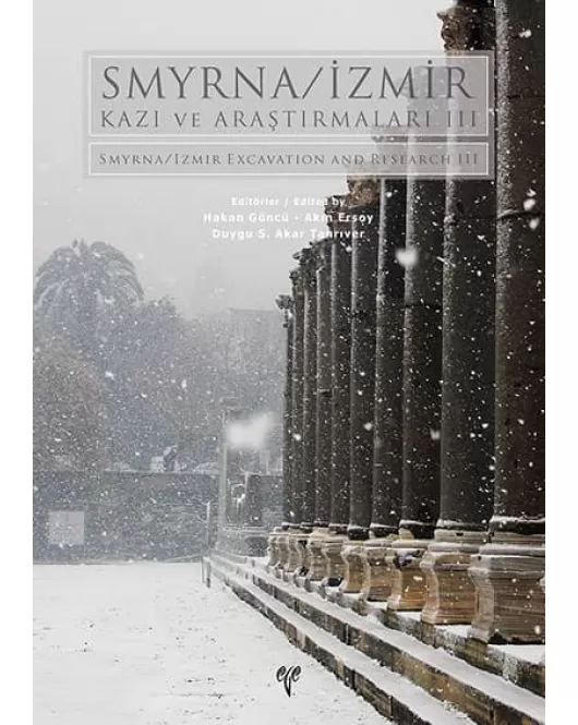 Smyrna-İzmir Kazı ve Araştırmaları III