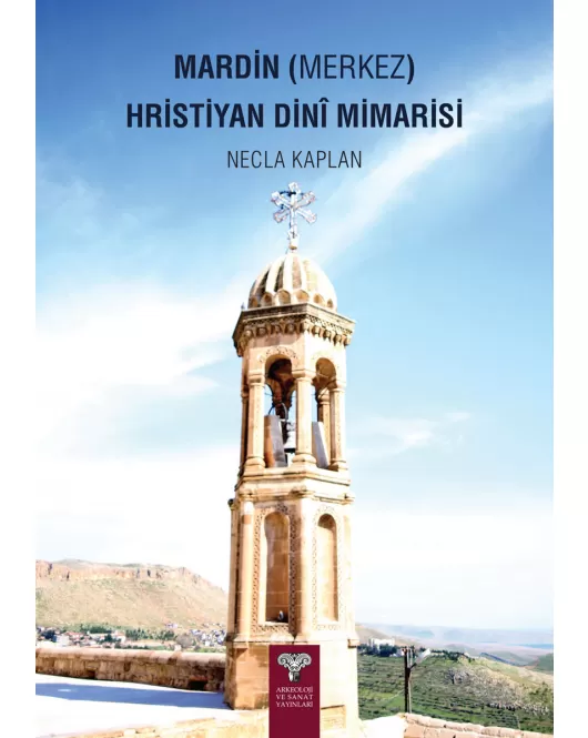 Mardin (Merkez) Hristiyan Dinî Mimarisi